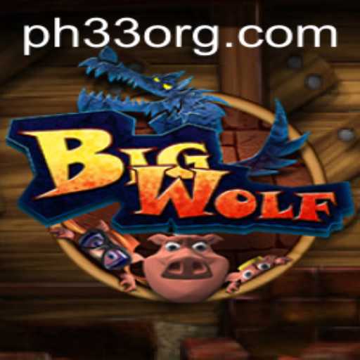 Unveiling BigWolf: The Game That Redefines Strategy with PH33