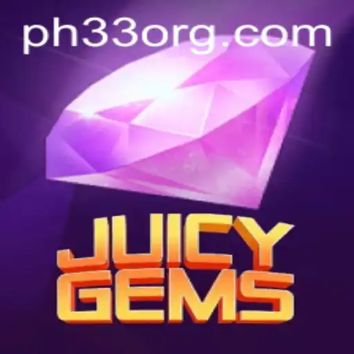 Uncover the Dazzling World of JuicyGems: A Comprehensive Guide with PH33 Insights