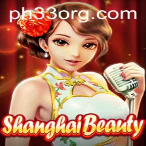 Discover ShanghaiBeauty: An Innovative Gaming Experience with PH33