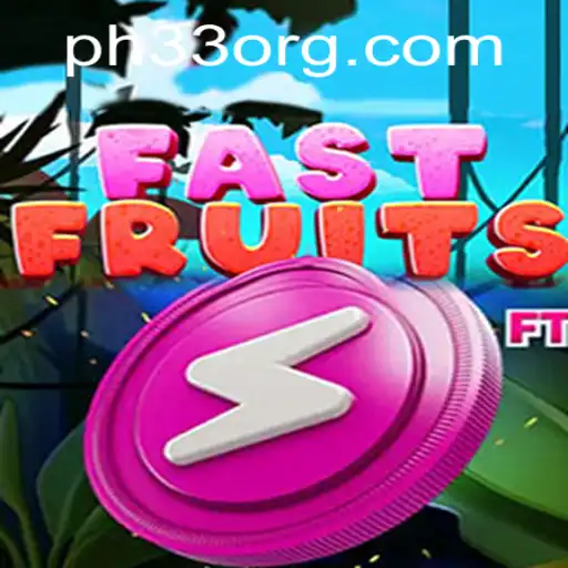 FastFruits: Dive into the World of Speed and Strategy in PH33