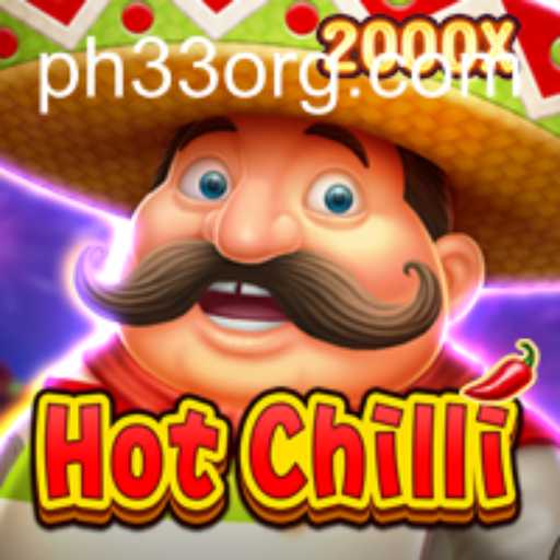 Discover the Thrills of HotChilli: A Dynamic Strategy Game With PH33 Mechanics