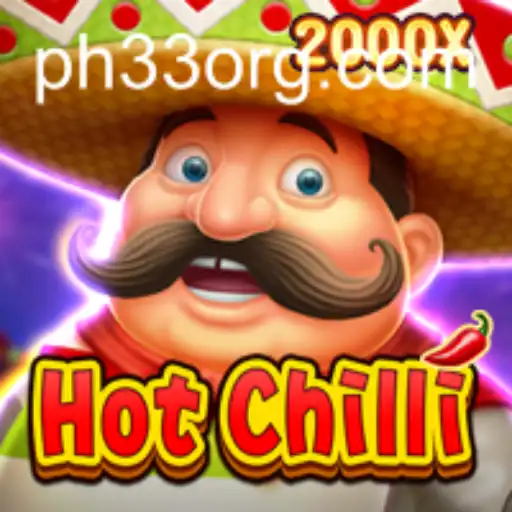 Discover the Thrills of HotChilli: A Dynamic Strategy Game With PH33 Mechanics