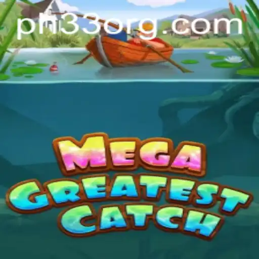 Experience Thrilling Adventures with MegaGreatestCatch